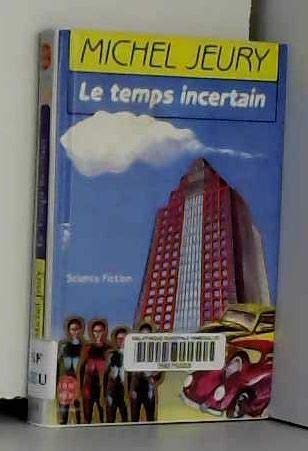 Temps incertain 9782253051411