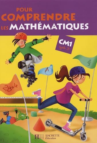 Pour comprendre les mathématiques CM1 Cycle 3 9782011173836