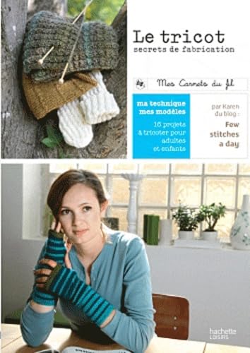 Le tricot: Secrets de fabrication 9782012305021
