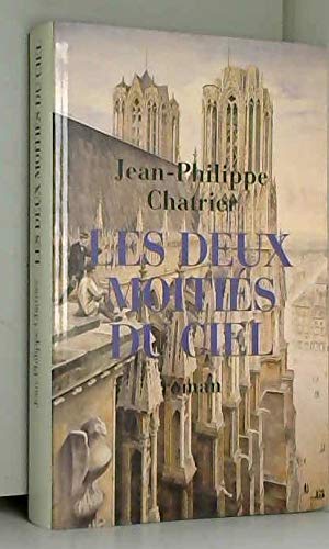 Les deux moitiés du ciel 9782702835661