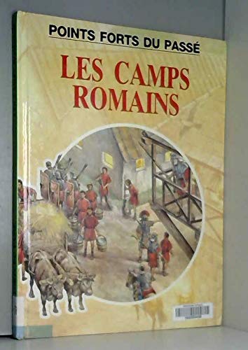 Les camps romains points forts du passe 012094 9782713011658
