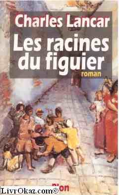 Les racines du figuier 9782259184083