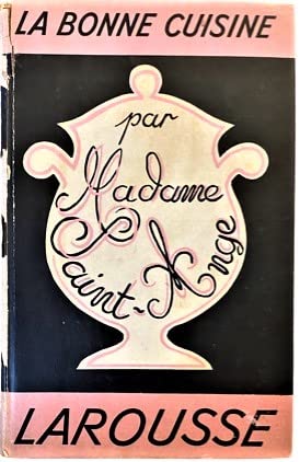 La bonne cuisine de madame Saint-Ange de 1929 