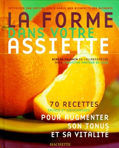 La Forme dans votre assiette 9782012363953
