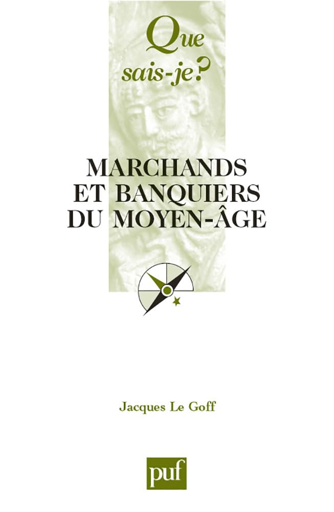 Marchands et banquiers du Moyen Âge 9782130514794