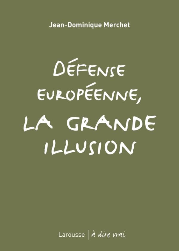 Défense européenne, la grande illusion 9782035848055