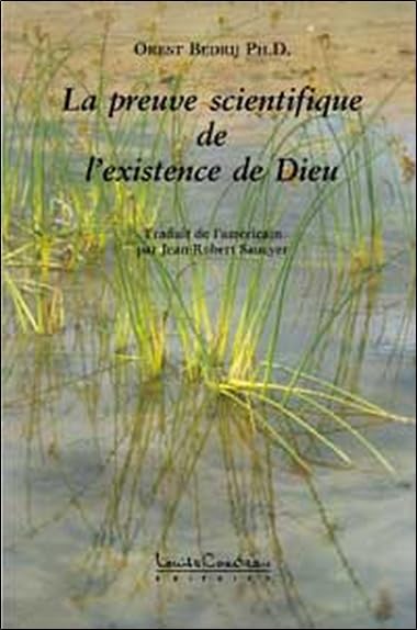 La preuve scientifique de l'existence de Dieu 9782892391763