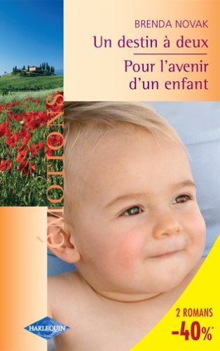 Pour l'avenir d'un enfant et un destin à deux 9782280094771