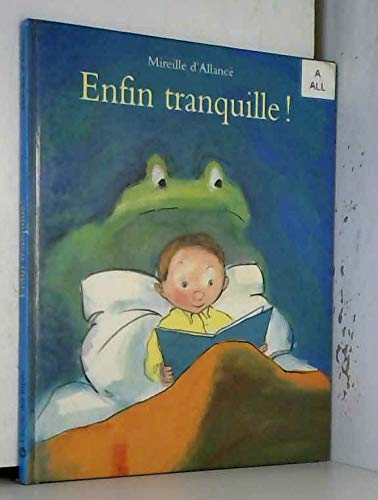 Enfin tranquille ! 9782211051149