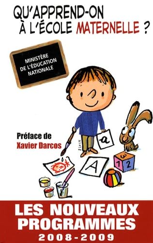 Qu'apprend-on à l'école maternelle ?: Les nouveaux programmes 9782845633926