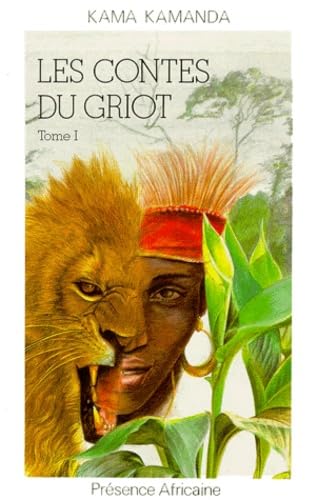 Les Contes Du Griot. Tome 1 9782708706002