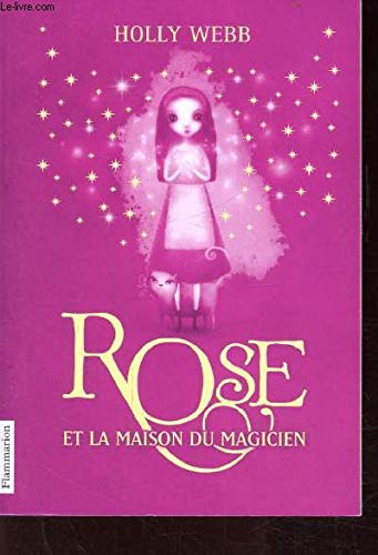 prime rose poche op ete 05/2013: ROSE ET LA MAISON DU MAGICIEN 9782081305267