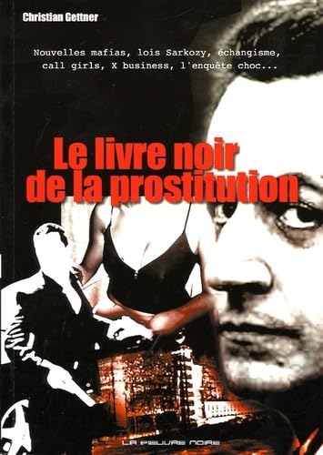 Le livre noir de la prostitution 9782951859036