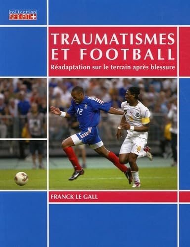TRAUMATISMES ET FOOTBALL 9782951841611