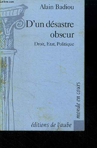 D'un désastre obscur: Droit, État, politique 9782876780828