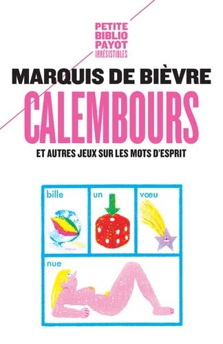 Calembours: Et autres jeux sur les mots d'esprit 9782228919104