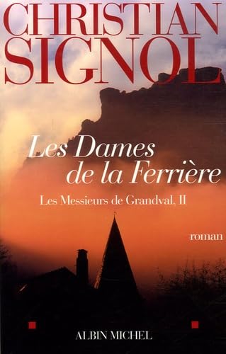 Les Dames de la Ferrière: Les messieurs de Grandval - tome 2 9782226173508