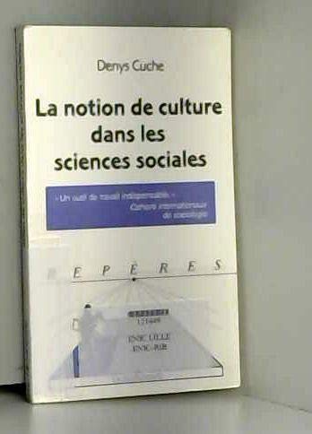 La notion de culture dans les sciences sociales 9782707126498