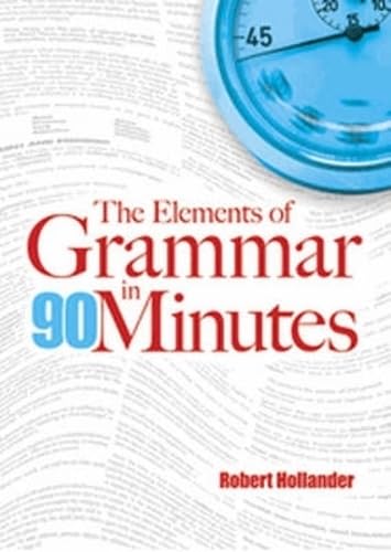 The Elements of Grammar in 90 Minutes 9780486481142