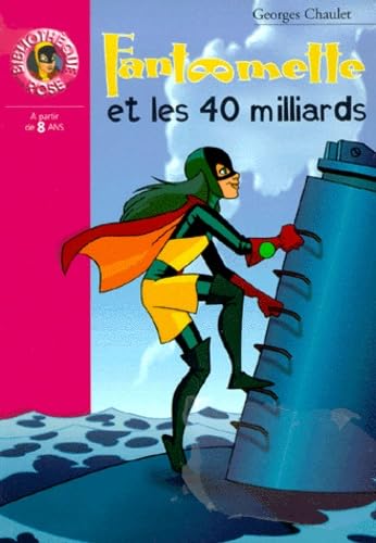 Fantômette et les 40 milliards 9782012001657