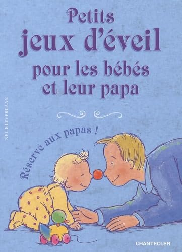Petits jeux d'éveil pour les bébés et leur papa 9782803450800