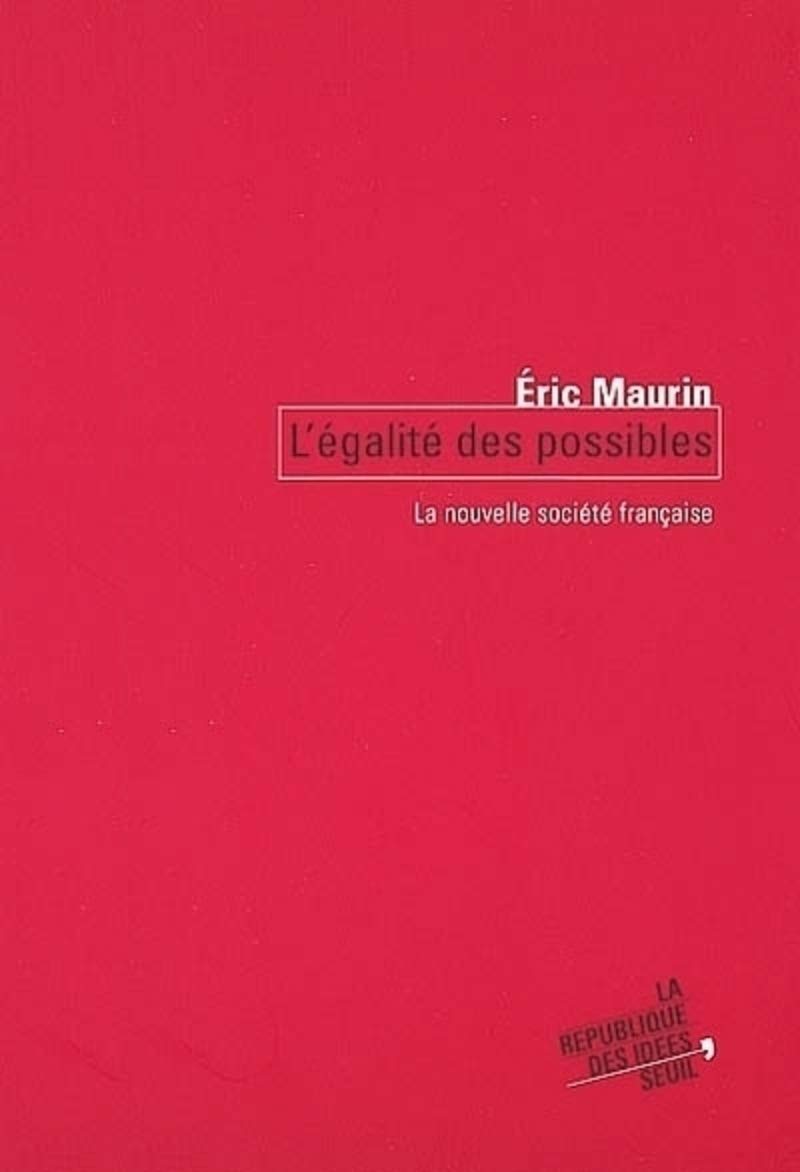 L'Egalité des possibles : La Nouvelle Société française 9782020545082