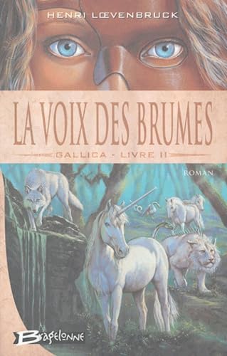 Gallica, tome 2 : La Voix des brumes 9782914370851