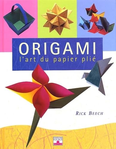 Origami : L'Art du papier plié 9782215074441