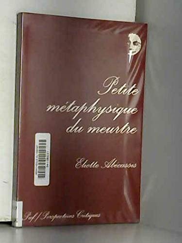 Petite Métaphysique du meurtre 9782130497004