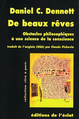 De beaux rêves: Obstacles philosophiques à une science de la conscience 9782841621620