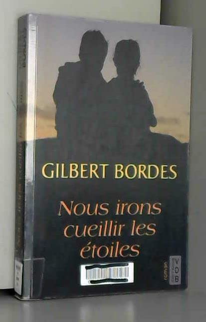 NOUS IRONS CUEILLIR LES ÉTOILES 9782846946513