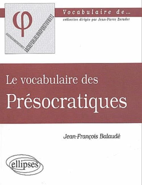 Le vocabulaire des Présocratiques 9782729811679