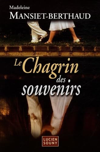 Le Chagrin des souvenirs 9782848861999