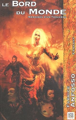 Le Bord du Monde: Mémoires d'un trouvère 9782910899820