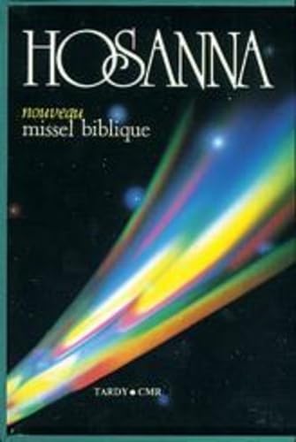 Hosanna : Nouveau Missel Biblique 9782710503446