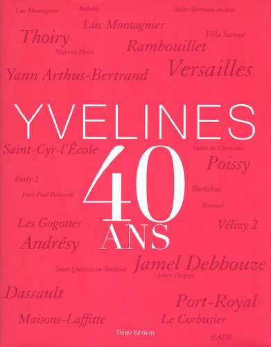 40 ans des Yvelines 9782354010928