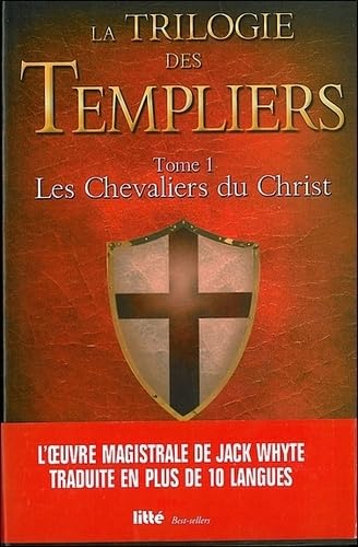 La trilogie des Templiers T1 - Les chevaliers du Christ 9782849640449