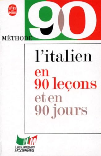 L'italien en 90 Lecons et en 90 Jours 9782253007821