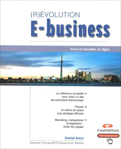 (R)évolution e-business :Vivre et travailler en ligne 9782744008788