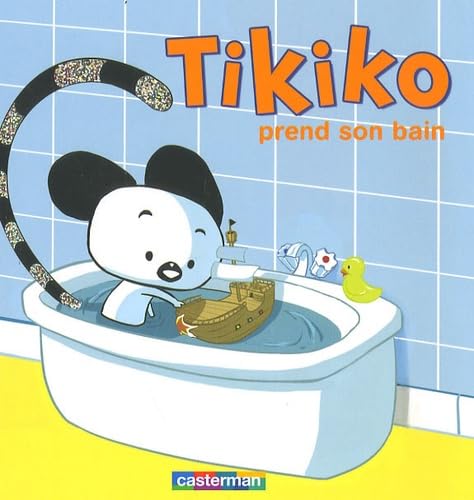 Tikiko prend son bain 9782203002012