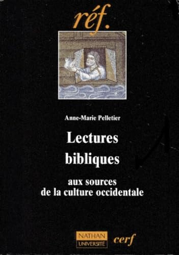 Lectures Bibliques. Aux Sources De La Culture Occidentale 9782091905297