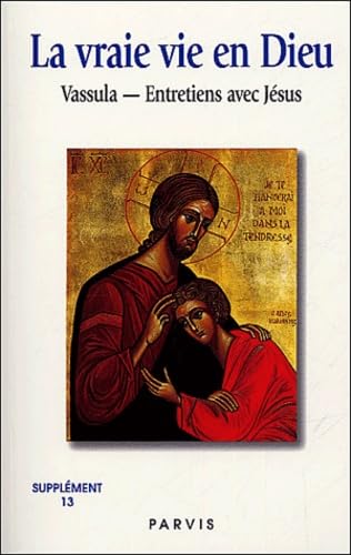 La vraie vie en Dieu: Supplément 13, Cahiers 102-109 9782880222086