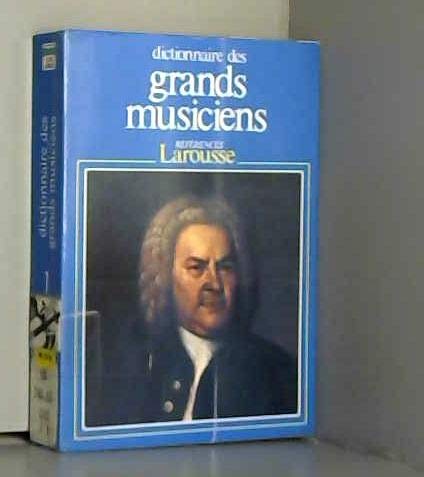 Dic.Gds Musiciens T.1 Referenc 9782037200080