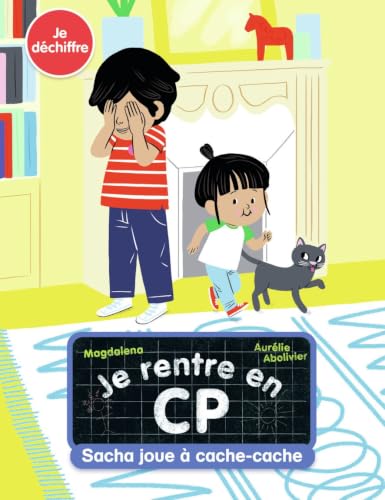 Je rentre en CP - Je déchiffre - Sacha joue à cache-cache - Dès 5 ans 9782081450004