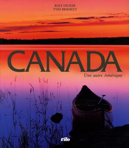 Canada: Une autre Amérique 9782719107782