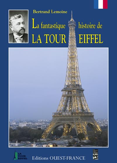 La Fantastique Histoire de la Tour Eiffel 9782737322372