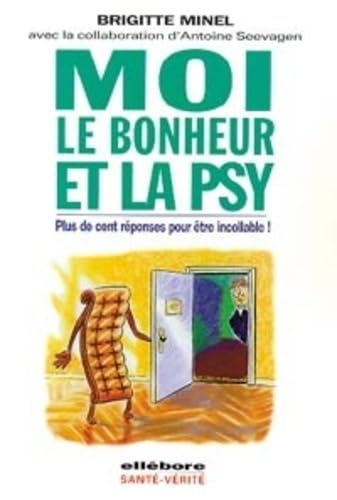 Moi, le bonheur et la psy 9782868985774