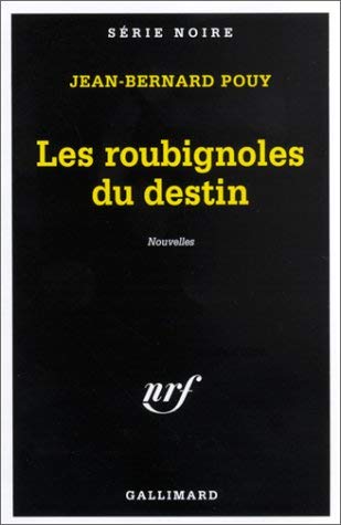 Les roubignoles du destin nouvelles 9782070499731