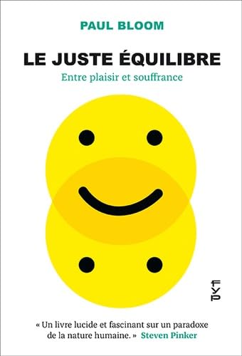 Le juste équilibre: Entre plaisir et souffrance 9782364052208