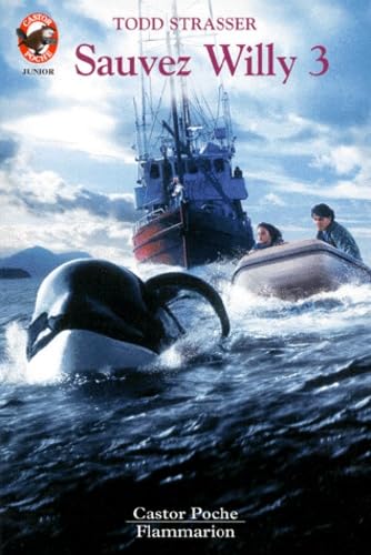 Sauvez willy- t3: - HISTOIRE D'ANIMAUX JUNIOR, DES 9/10 ANS 9782081643284